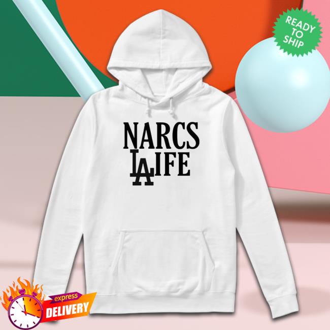 Narcs Los Angeles Dodgers Life shirt, hoodie, tank top, sweater and long sleeve t-shirt