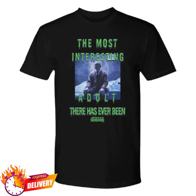 Original What We Do In The Shadows The Most Interesting Adult Adult Short Sleeve New Shirt Fx Networks Shop