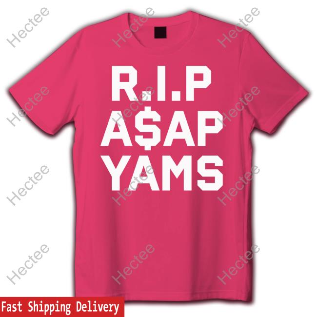 Hardest Fit Pics Rip Asap Yams Always Strive And Prosper Tank Top