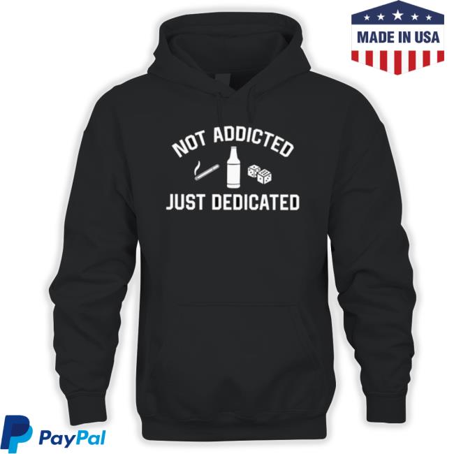 Not Addicted Just Dedicated Sweater
