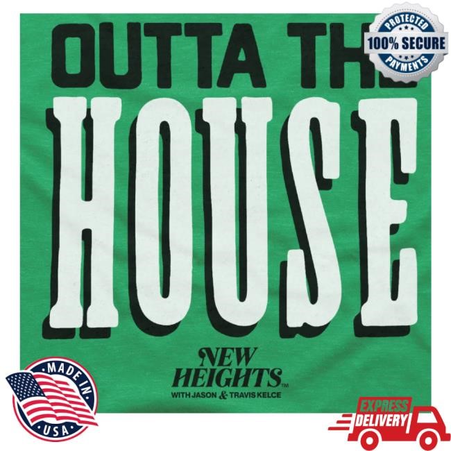 New Heights Merch New Heights Outta The House Hoodie Sweatshirt
