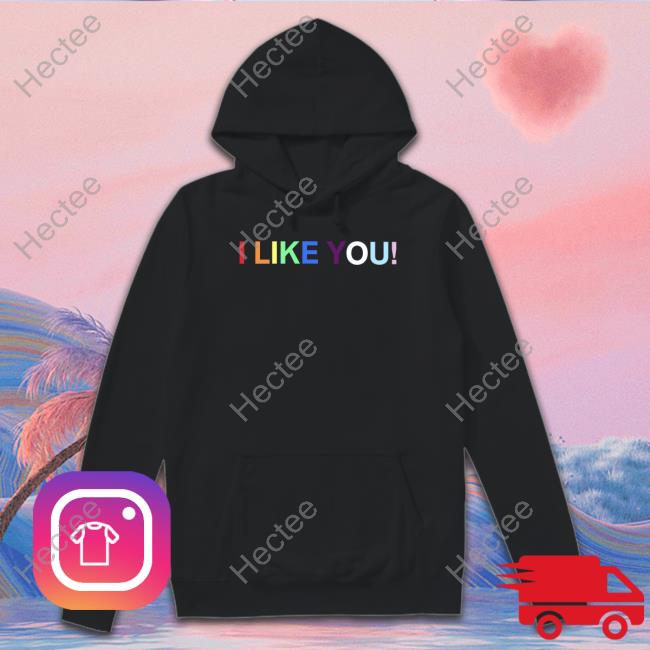 Hitcockbottom I Like You Sweatshirt
