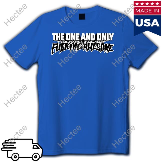 Flatspot Fucking Awesome One And Only Shirt