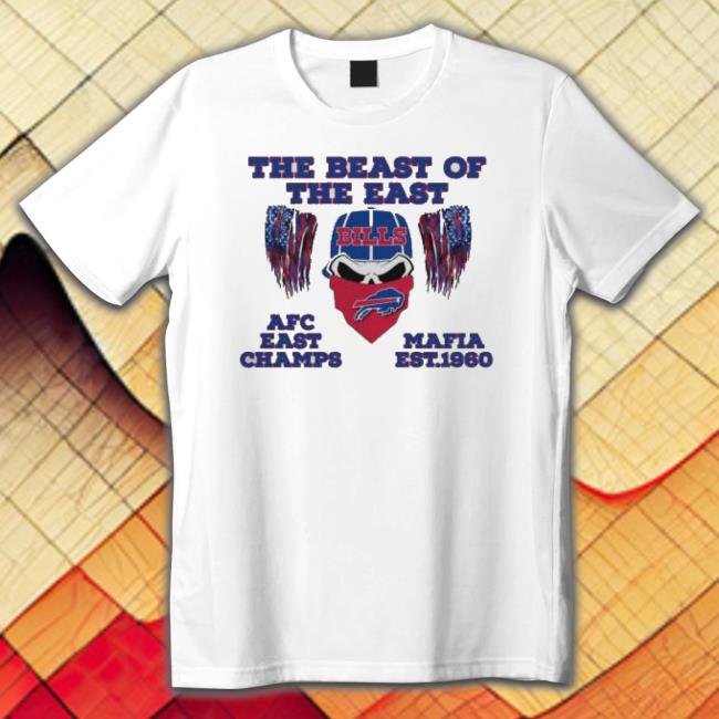 The Beast Of The East Afc East Champs Mafia Buffalo Bills Sweatshirts