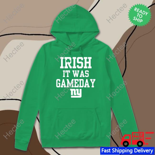 Irish It Was Gameday Ny Tee Lpg - Nyg Licenseplateguy