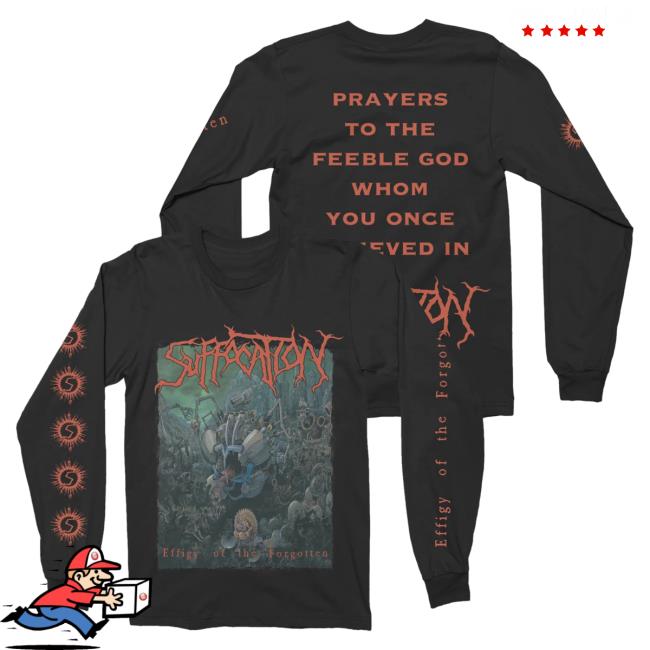 Official Night Shift Merch Indie Merch Store Suffocation - Effigy Of The Forgotten Long Sleeve Nightshiftmerch Indiemerchstore