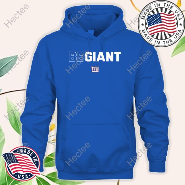 New York Giants Be Giant Tee Shirt