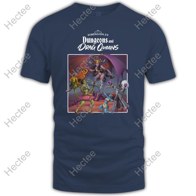 Dimension 20 Dungeons And Drag Queens Tee