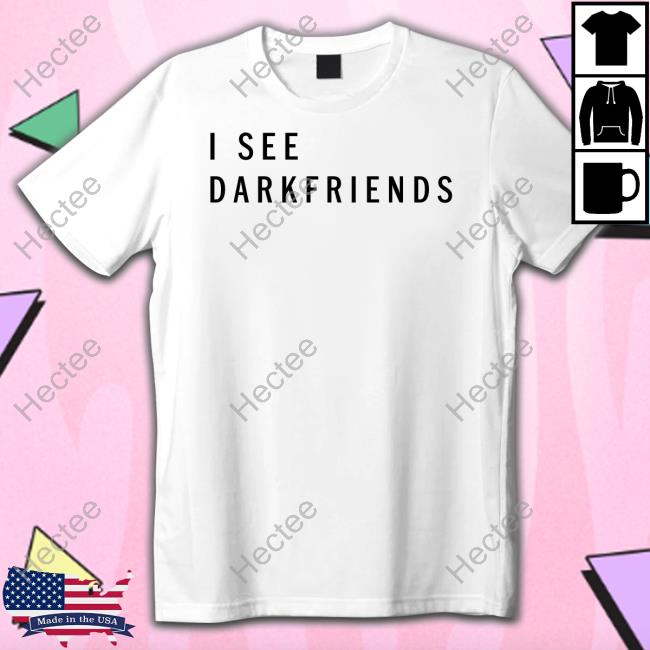 Jay Duffy I See Darkfriends Ask Me About Walking In The Light Sweatshirt