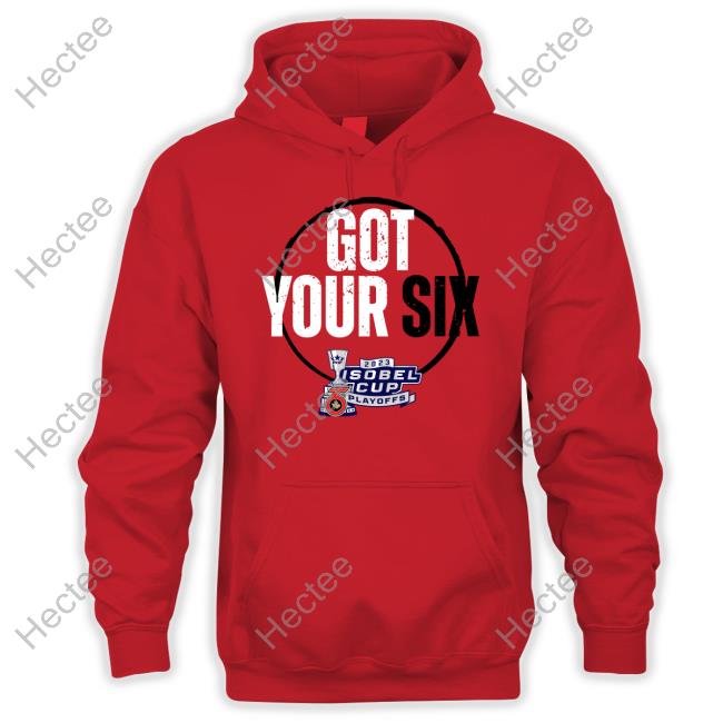 Toronto Six Got Your Six 2023 Isobel Cup Playoffs Shirts