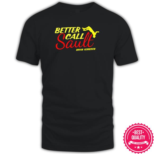 Bryan Kennison Better Call Sault shirt, hoodie, tank top, sweater and long sleeve t-shirt