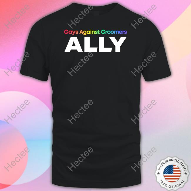 Gays Against Groomers Merch Gag Ally Shirt