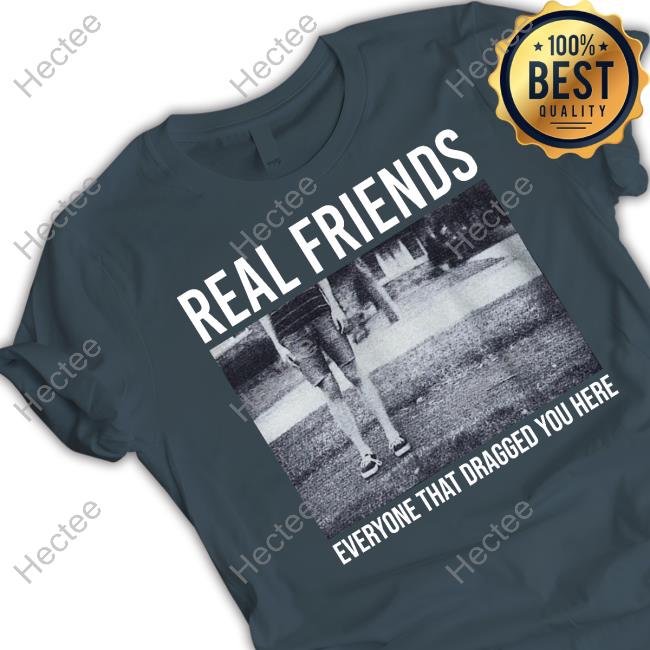 Real Friends Band Real Friends Everyone That Dragged You Here Hoodie Sweatshirt