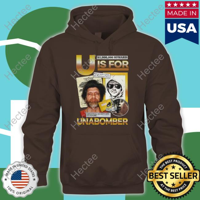 U Is For Unabomber Tee Shirt