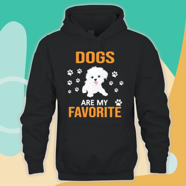 Official Dogs Are My Favorite shirt