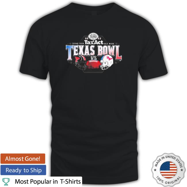 Texas Tech Vs Ole Miss Taxact Texas Bowl 2022 Vintage Helmet shirt Texas Tech Vs Ole Miss Taxact Texas Bowl 2022 Vintage Helmet Sweatshirts
