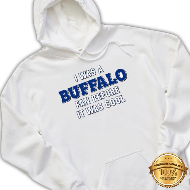 I Was A Buffalo Fan Before It Was Cool Damar Hamlin T-Shirt