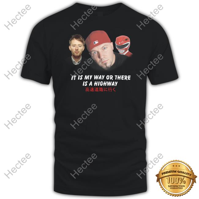 Fakehandshake It Is My Way Or There Is A Highway T Shirt