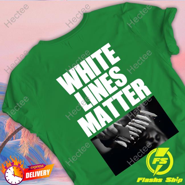 Official White Lines Matter Tee Whitelinesmatter