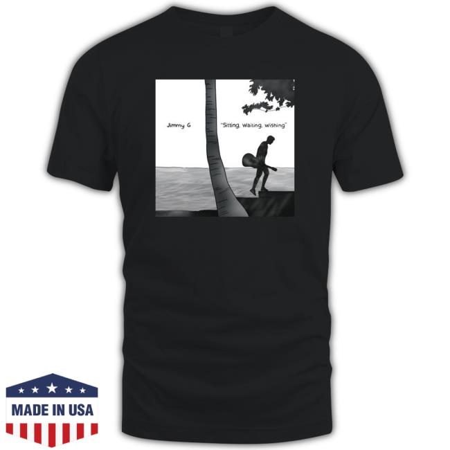 Jimmy G Sitting Waiting Wishing Crewneck Sweatshirt