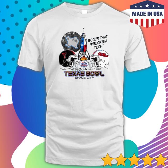 Texas Tech Red Raiders Vs Ole Miss Rebels Roger That Wreck ‘Em Tech Texas Bowl Space City Hooded Sweatshirt