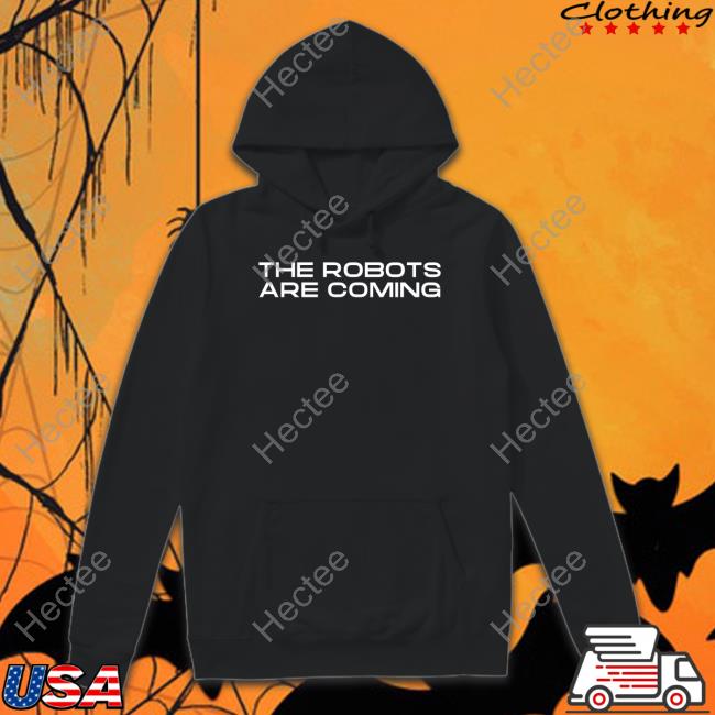 The Robots Are Coming Tee Farzad Mesbahi