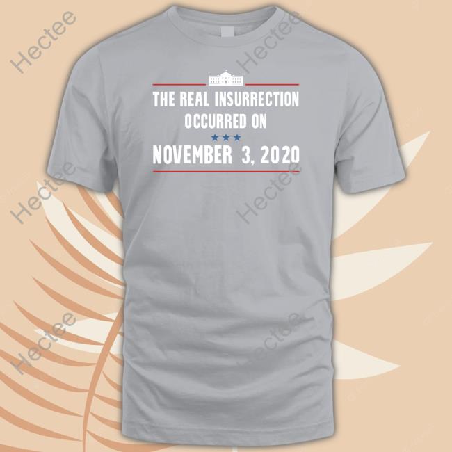 Grandoldmemes Shop The Real Insurrection Occurred On November Long Sleeve T Shirt Joe Biden