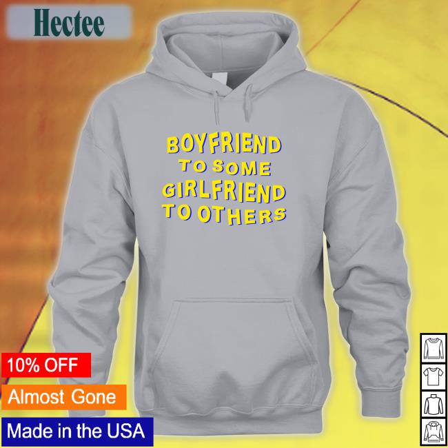 Bonfire Boyfriend To Some Girlfriend To Others Shirt