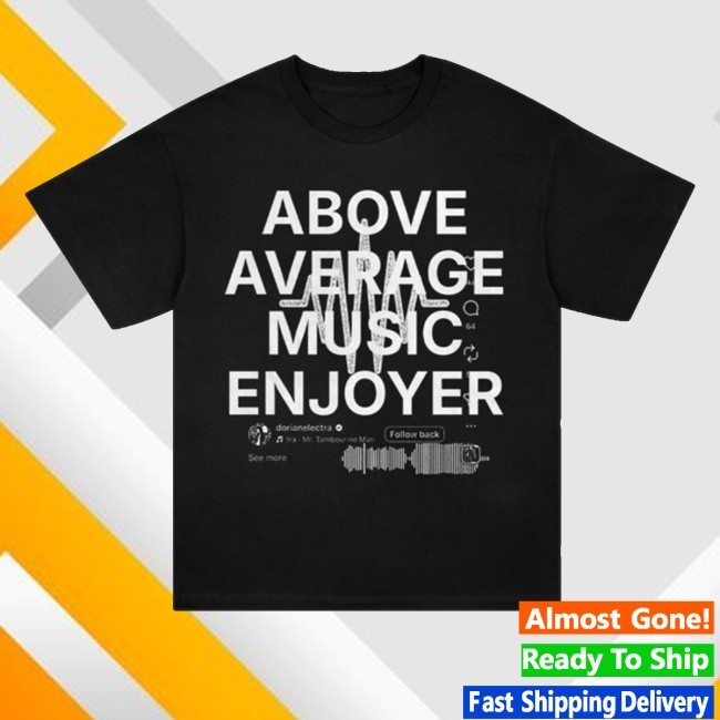 Dorian Electra Store Merch Music Enjoyer T-Shirt
