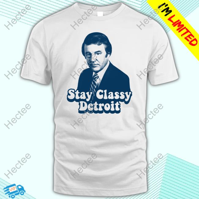 Made In Detroit Merch Bill Bonds Stay Classy Detroit Hoodie Sweatshirt