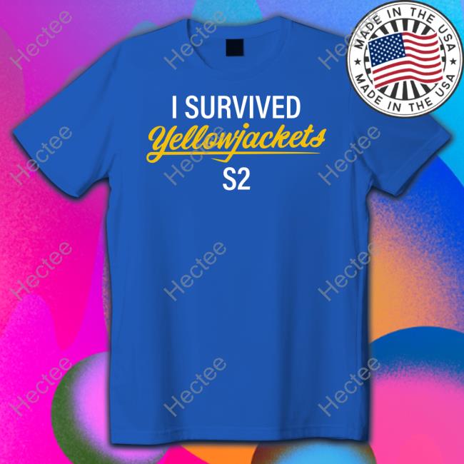 I Survived Yellowjackets S2 Funny T Shirt
