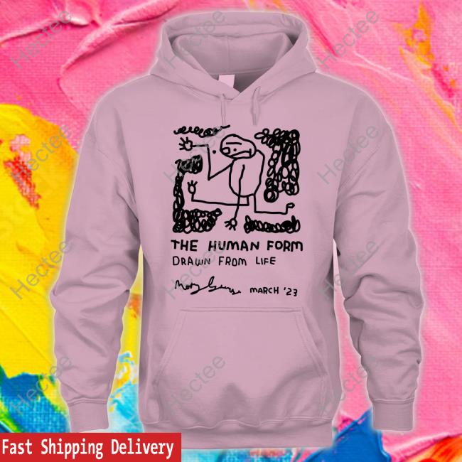 The Human Form Drawn From Life March '23 T-Shirt, Hoodie, Tank Top, Sweater And Long Sleeve T-Shirt