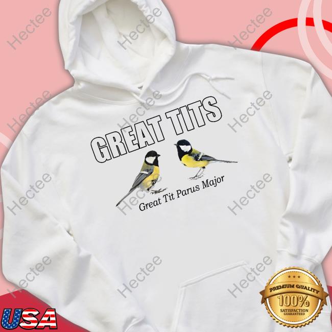 Great Tits Great Tit Parus Major Hoodied Sweatshirt Hardshirts Shop