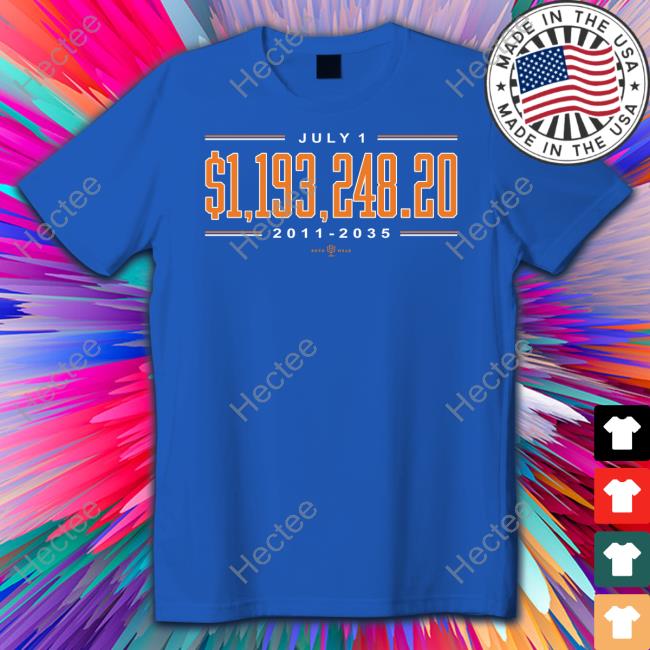 July 1 $1,193,248.20 2011 2035 Shirt