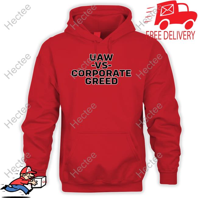 Standupuaw Uaw Vs Corporate Greed Tee Shirt