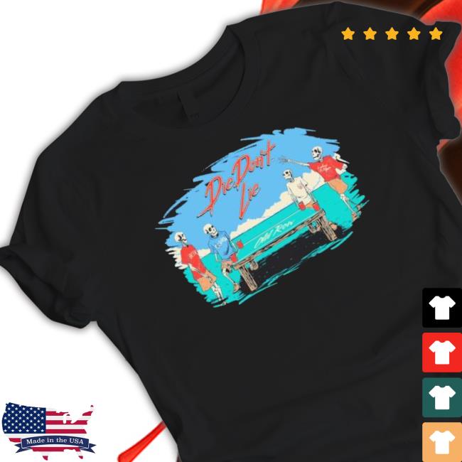 Skeleton Die Don’t Lie 2023 T- shirt