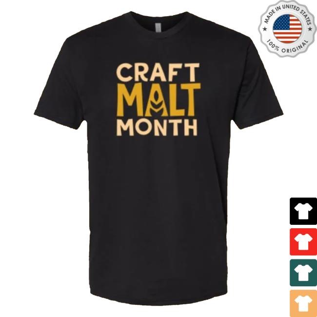 Rad Craft Store Craft Malt Month Shirt