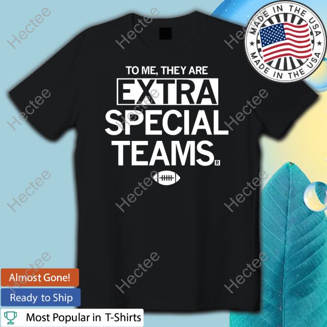 Extra Special Teams Shirt, T Shirt, Hoodie, Sweater, Long Sleeve T-Shirt And Tank Top Raygunsite
