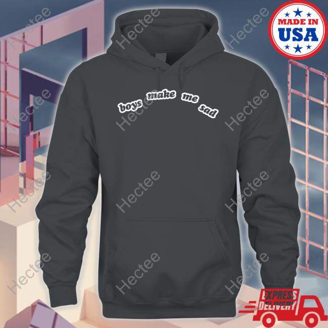 Boys Make Me Sad Hoodied Brckhmptn Merch Boys Make Me Sad Hooded Sweatshirt Brockhampton