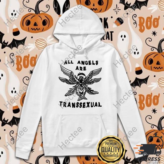 All Angels Are Transsexual T Shirt Bonfire