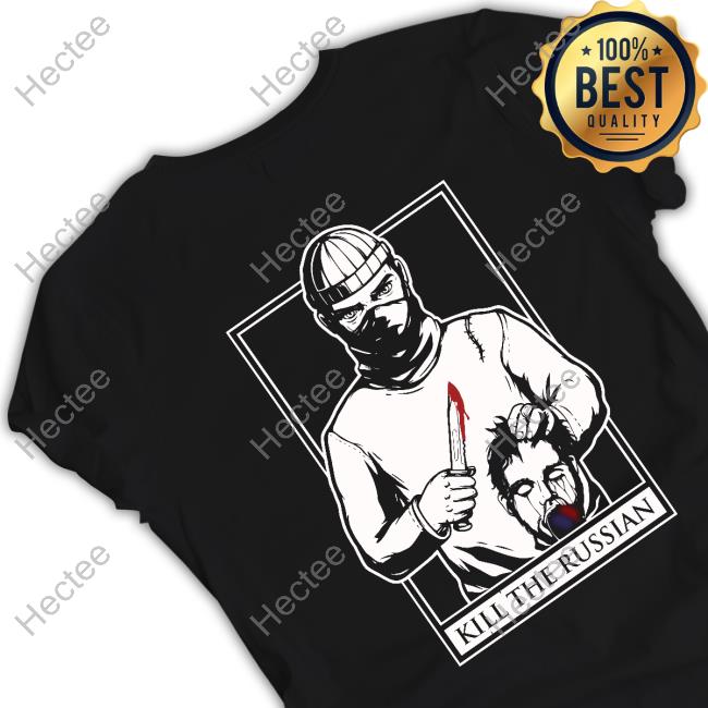 War Monitor Kill The Russian Official Shirt