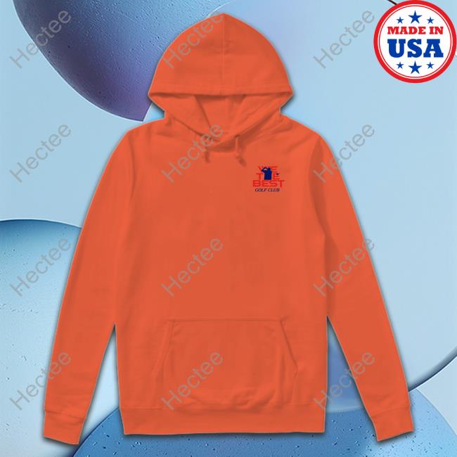 Top We The Best Golf Club Hoodie