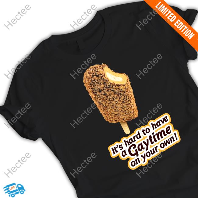 It's Hard To Have A Gaytime On Your Own Golden Gaytime Hoodie