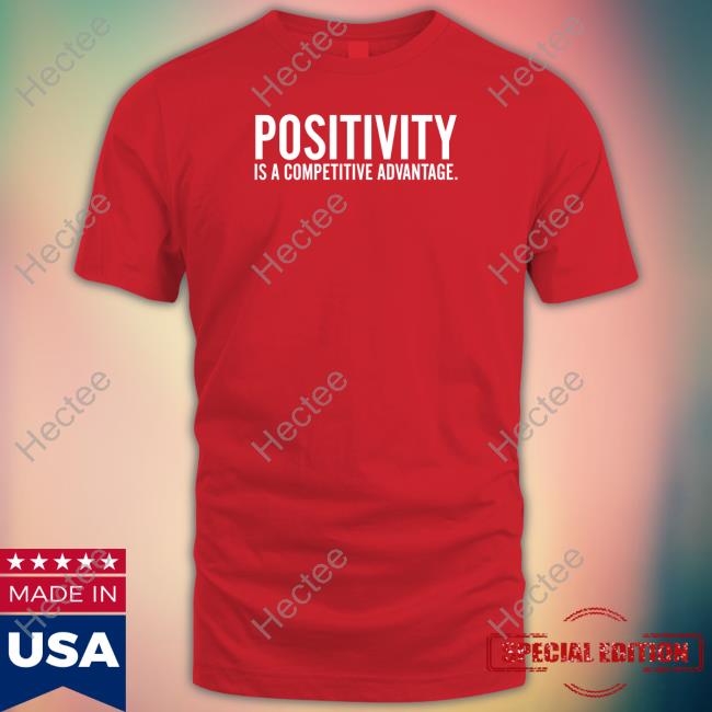 Jon Gordon Positivity Is A Competitive Advantage New Shirt