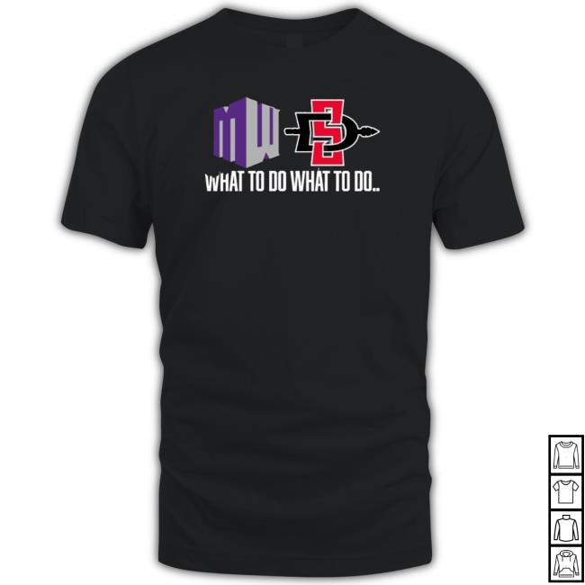Offical Logo And San Diego State Logo What To Do What To Do Sweatshirt