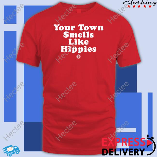 Bbbprinting Store Your Town Smells Like Happies Long Sleeve T Shirt