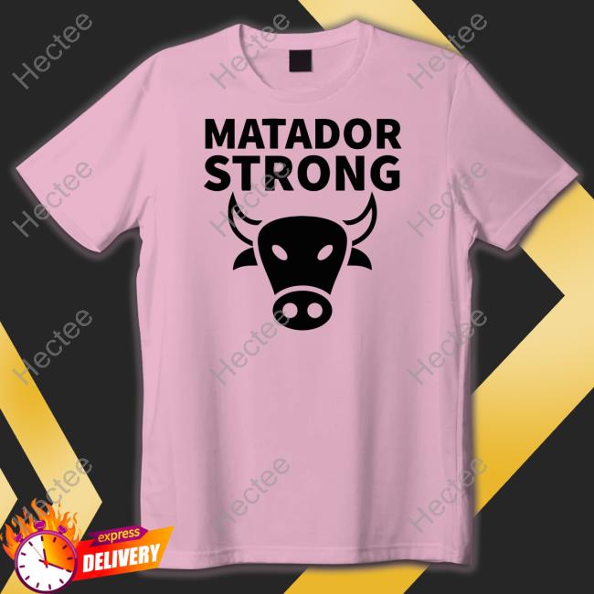 Helicity Store Matador Strong T Shirt Helicity Merch Matador Strong Shirts