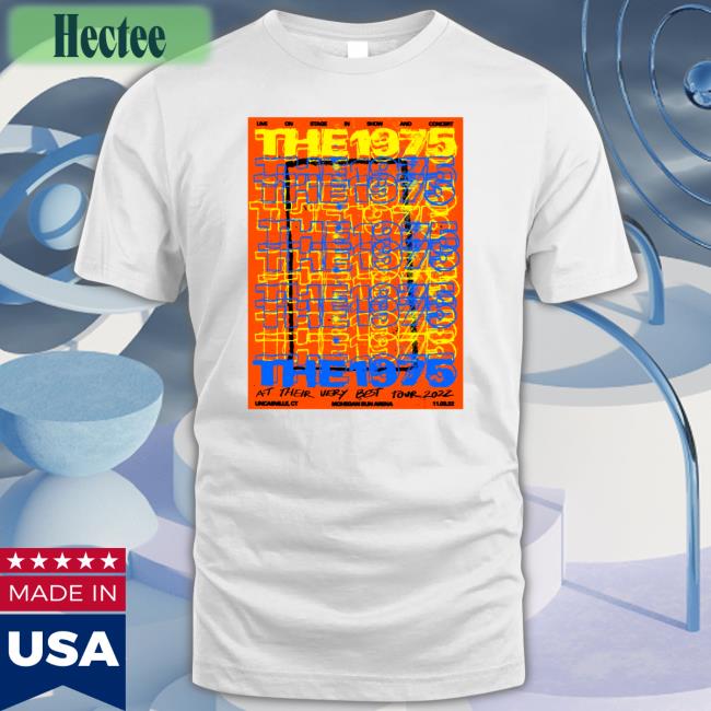 Live On Stage In Show And Concert The 1975 At Their Very Best Tour 2022 Tee Shirt