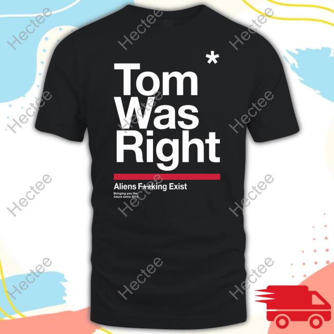 Blink182 Tom Was Right Aliens Fucking Exist Bringing You The Future Since 2015 Hoodie