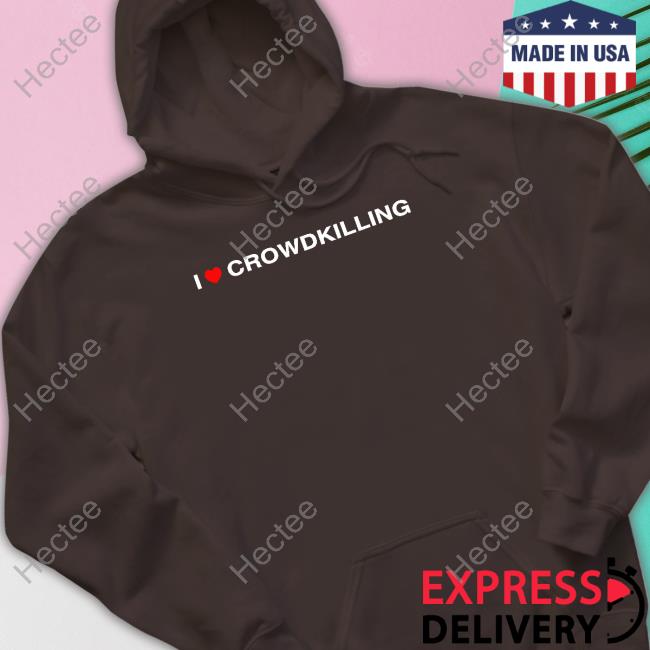 Official I Heart Crowdkilling Hooded Sweatshirt